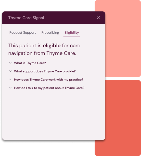 Thyme Care Signal shows the patient is eligible for care navigation, with FAQs on services, practice collaboration, and how to talk with the patient